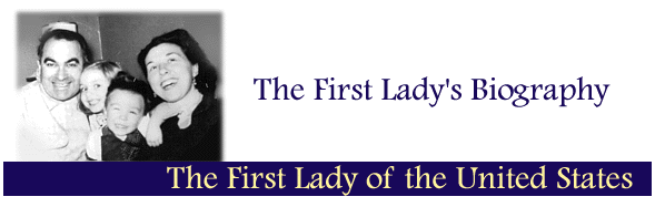 The First Lady's 

Biography