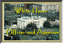 [White House Offices and Agencies]