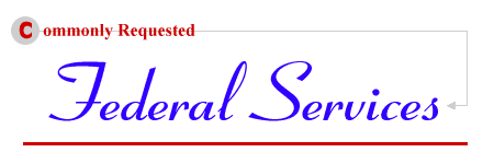 Commonly Requested Federal Services
