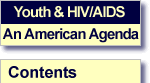 Youth and HIV/AIDS: An American Agenda
